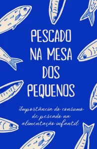 Capa da cartilha Pescado na mesa dos pequenos sobre consumo de pescado na alimentação infantil
